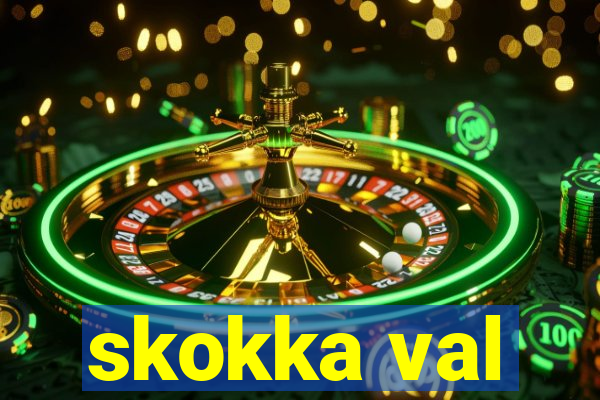 skokka val